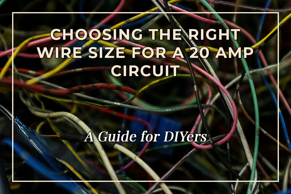 Choosing The Right Wire Size For A Circuit A Guide For Diyers