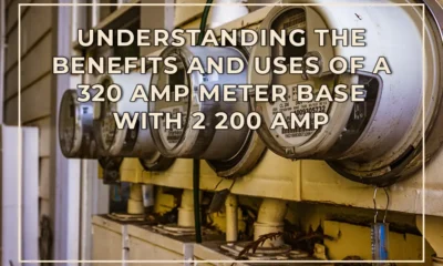 Understanding the Benefits and Uses of a 320 Amp Meter Base with 2 200 Amp Disconnects