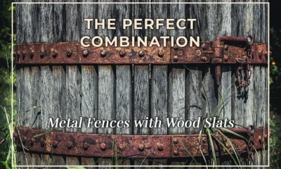 The Perfect Combination: Metal Fences with Wood Slats