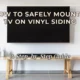 How to Safely Mount a TV on Vinyl Siding: A Step-by-Step Guide