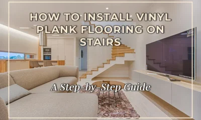How to Install Vinyl Plank Flooring on Stairs: A Step-by-Step Guide