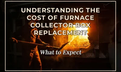 Understanding the Cost of Furnace Collector Box Replacement: What to Expect