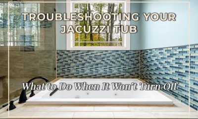 Troubleshooting Your Jacuzzi Tub: What to Do When It Won't Turn Off