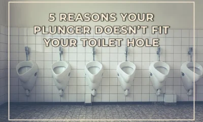 5 Reasons Your Plunger Doesn't Fit Your Toilet Hole