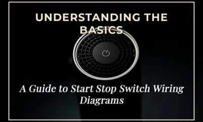 Understanding the Basics: A Guide to Start Stop Switch Wiring Diagrams