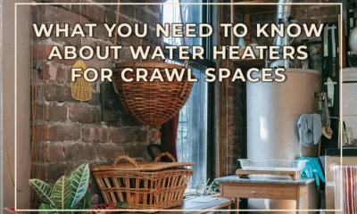 What You Need to Know About Water Heaters for Crawl Spaces