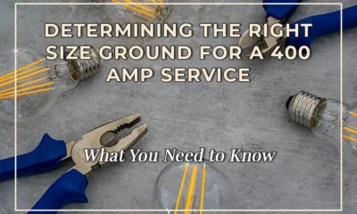 Determining the Right Size Ground for a 400 Amp Service: What You Need to Know