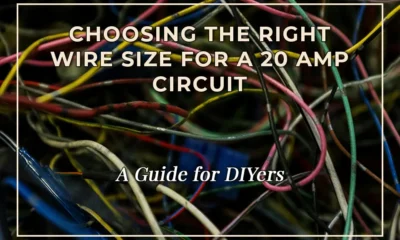 Choosing the Right Wire Size for a 20 Amp Circuit: A Guide for DIYers