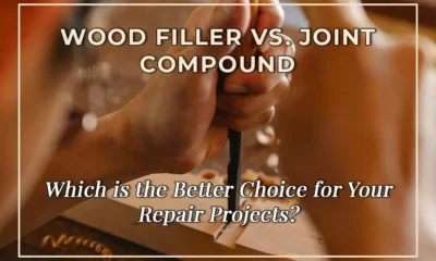 Wood Filler vs. Joint Compound: Which is the Better Choice for Your Repair Projects?