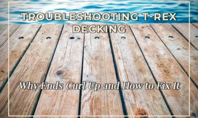 Troubleshooting T-rex Decking: Why Ends Curl Up and How to Fix It