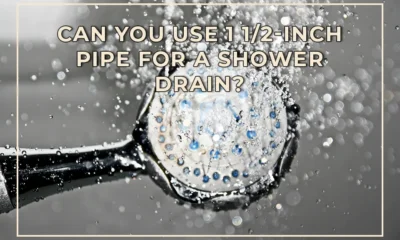 Can You Use 1 12-Inch Pipe for a Shower Drain