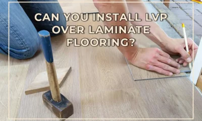 Can You Install LVP Over Laminate Flooring?