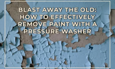 Blast Away the Old How to Effectively Remove Paint with a Pressure Washer